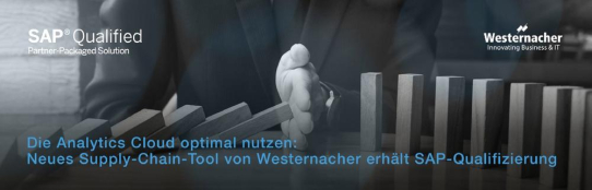 Die Analytics Cloud optimal nutzen: Neues Supply-Chain-Tool von Westernacher erhält SAP-Qualifizierung
