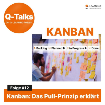 Kanban Methode im Überblick: Prozesse effizient optimieren und Transparenz im Arbeitsalltag schaffen