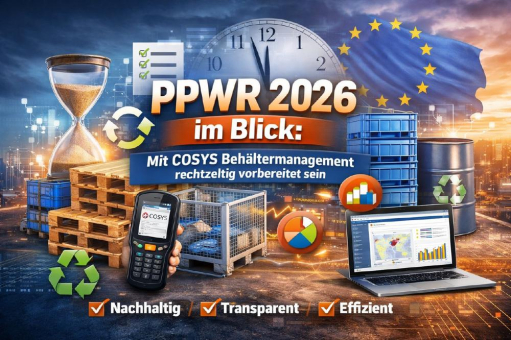 PPWR 2026 im Blick: Mit COSYS Behältermanagement rechtzeitig vorbereitet sein