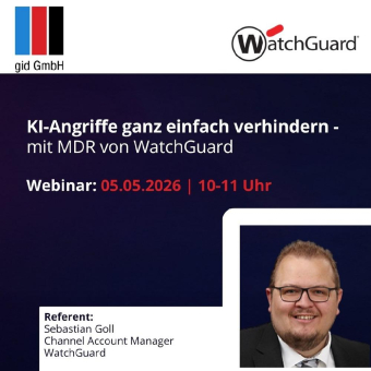Cybersecurity im Zeitalter von KI: gid GmbH und WatchGuard laden zum gemeinsamen Webinar ein