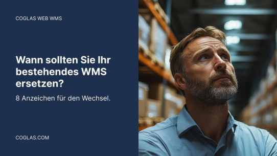 Bestehendes WMS ersetzen? 8 Anzeichen für den Wechsel!