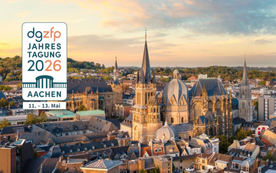 ZfP im Fokus: Highlights der DGZfP‑Jahrestagung 2026 in Aachen