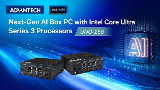 ​Advantech UNO-258: Next-Gen AI-Box-PC mit Intel® Core™ Ultra Series 3 Prozessoren
