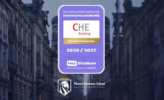 Die besten Hochschulen Deutschlands: Munich Business School im CHE Hochschulranking mit Spitzenergebnis