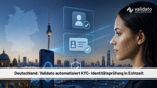 Deutschland im digitalen Wandel: Validato revolutioniert die Identitätsprüfung mit automatisierten KYC-Checks