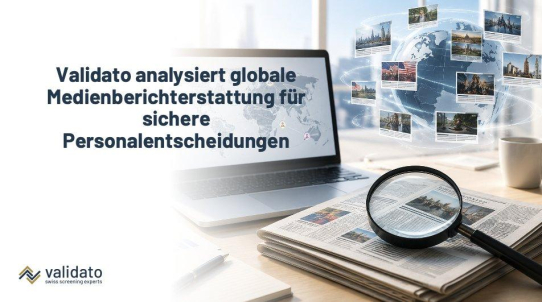 Deutschland liest die Zeichen: Validato analysiert globale Medienberichterstattung für sichere Personal- und Geschäftspartnerentscheidungen