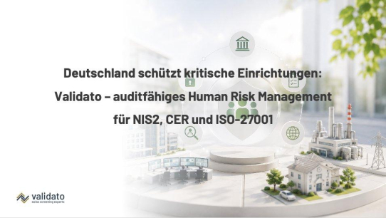 Deutschland schützt kritische Einrichtungen: Validato liefert auditfähiges Human Risk Management für NIS2-, CER- und ISO-27001-Compliance