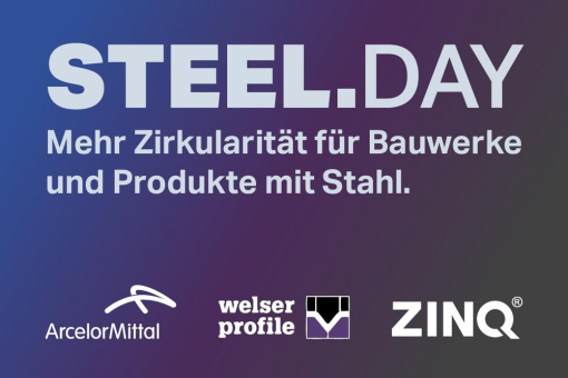 STEEL.DAY: Gemeinsam mehr Zirkularität in Bau und Industrie voranbringen