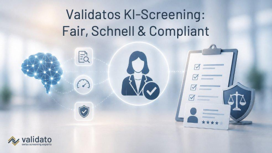 KI im Screening: Wie Validato Fairness, Geschwindigkeit und Compliance durch Human-in-the-Loop vereint