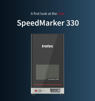 Trotec präsentiert SpeedMarker 330: Das erste Galvolasersystem mit Ruby® Lasersoftware