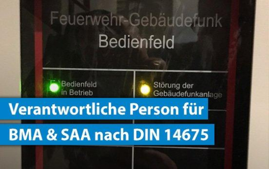 Schulungen zur Verantwortlichen Person BMA & SAA nach DIN 14675