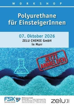 FSK-Workshop: Die Welt der Polyurethane entdecken – „Polyurethane für EinsteigerInnen“ bei der Zelu Chemie GmbH in Murr