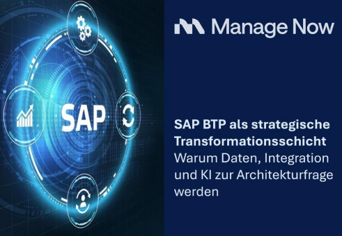 SAP BTP als strategische Transformationsschicht: Warum Daten, Integration und KI zur Architekturfrage werden