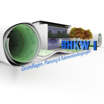 BHKW wieder im Fokus - Planungsseminar vermittelt aktuelles Know-how für die Energiewende